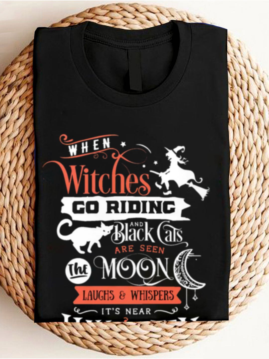 When Witches Go Riding witchHalloween   Sweatshirt