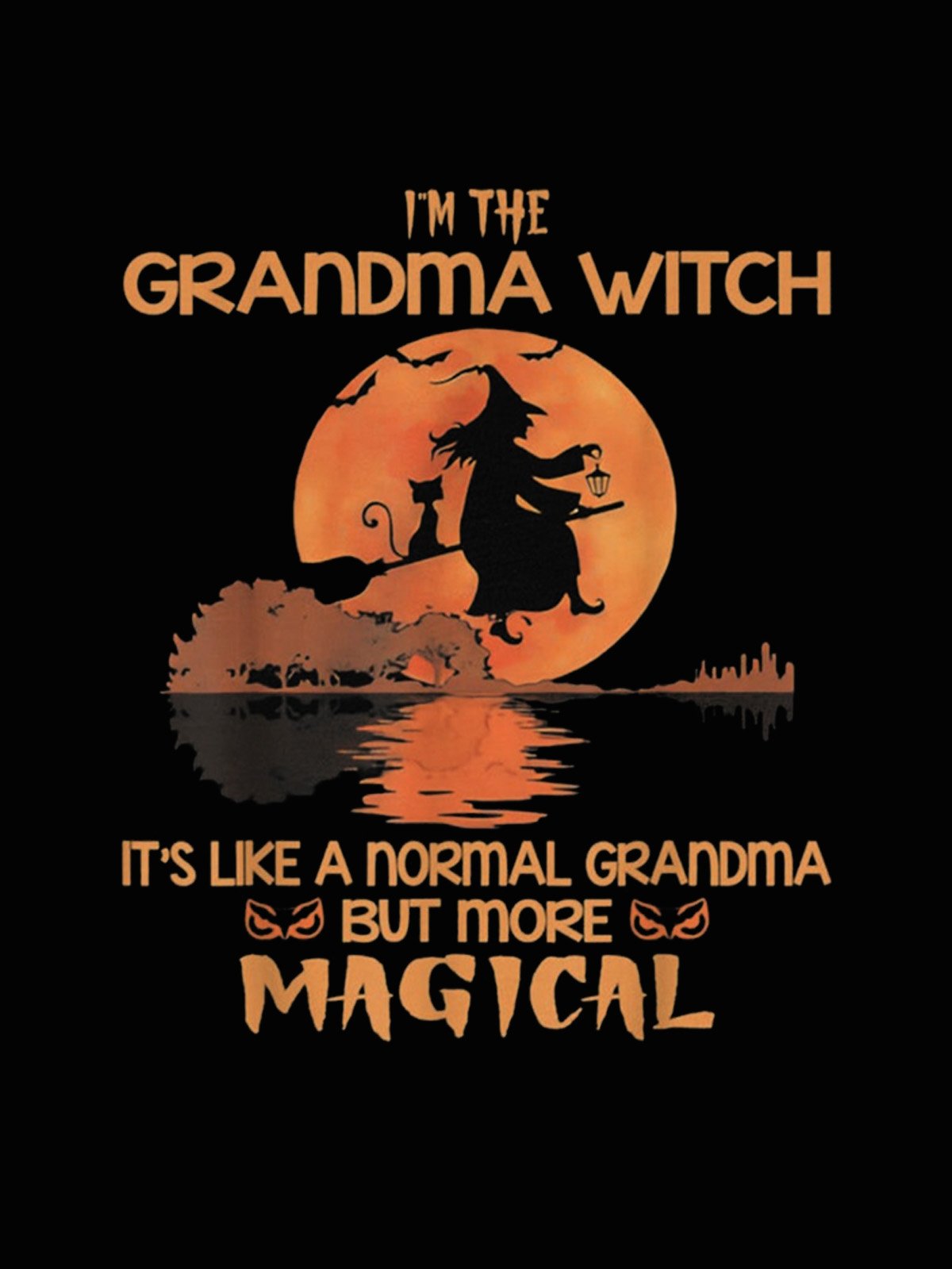 I'm the grandma witch it‘s like a normal grandma but more magical witch  Sweatshirt