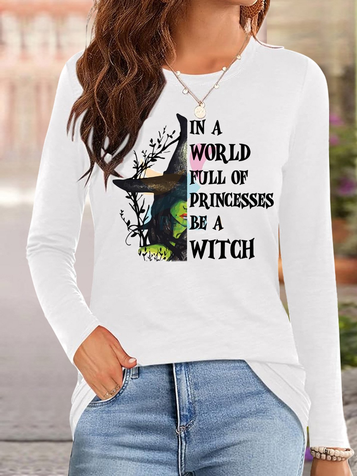 in a world full of princesses be a witch witch  Halloween T-Shirt